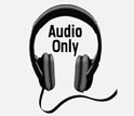 Audio only