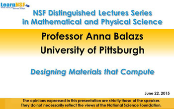 MPS Distinguished Lecture by Prof. Anna Balazs on Designing Materials that Compute