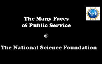 The many faces of public service @ the National Science Foundation and NSF logo