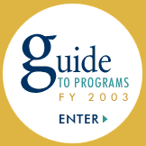 Enter Guide to Programs FY 2003: NSF Funding Opportunities