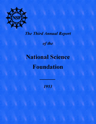 The Third Annual Report of the National Science Foundation, Fiscal Year 1953