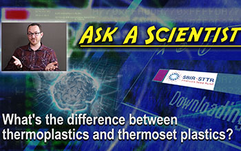 Ask a Scientist: Philip Taynton, What’s the difference between thermoplastics and thermoset plastics?