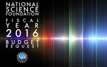 NSF FY 2016 Budget Request Dr. France A. Cordova, Director, National Science Foundation
