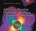 America's Pressing Challenge - Building a Stronger Foundation