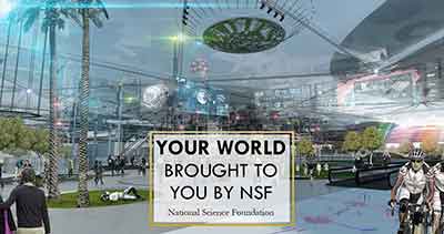 alternate world with text, your world brought to you by NSF