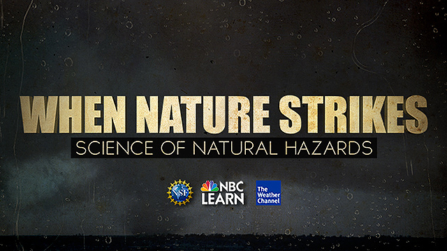 When Nature Strikes: Science of Natural Hazards | National Science  Foundation