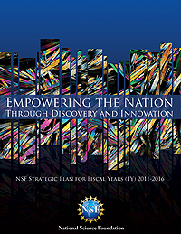 Cover, Empowering the Nation Through Discovery and Innovation, NSF Strategic Plan for Fiscal Years 2011-2016, Open document