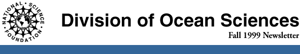 Division of Ocean Sciences - Fall 1999 Newsletter