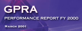 GPRA Performance Report FY 2000 - March 2001